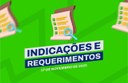 Indicações e requerimentos atendem solicitações da comunidade.
