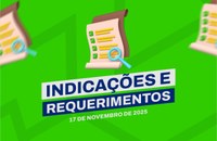 Indicações e requerimentos atendem solicitações da comunidade.