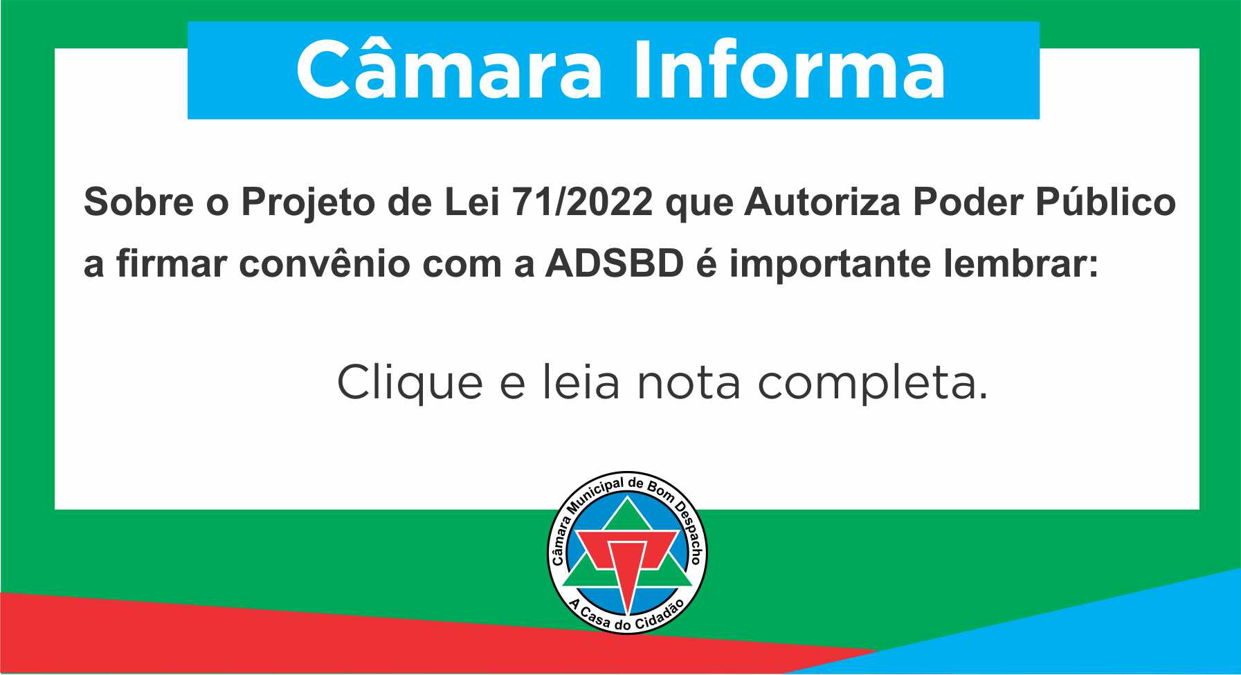 Informações sobre a tramitação do Projeto de Lei 71/2.022.