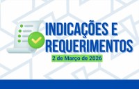 Sessão Ordinária encaminha prioridades apontadas pela comunidade.