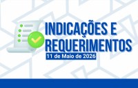 Solicitações da população são apresentadas na Sessão Ordinária.